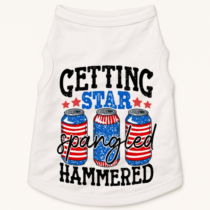 Getting Star Spangled Hammered Funny 4th Of July Patriotic Meaningful Gift Doggie Tank