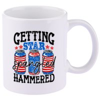 Getting Star Spangled Hammered Funny 4th Of July Patriotic Meaningful Gift 11oz C Handle Ceramic Mug