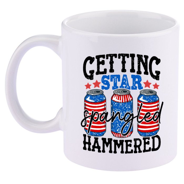 Getting Star Spangled Hammered Funny 4th Of July Patriotic Meaningful Gift 11oz C Handle Ceramic Mug
