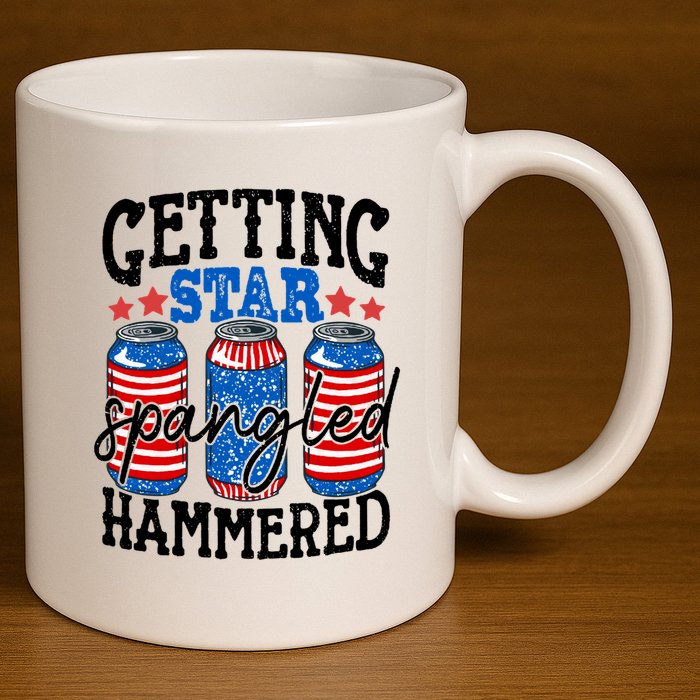 Getting Star Spangled Hammered Funny 4th Of July Patriotic Meaningful Gift 11oz C Handle Ceramic Mug