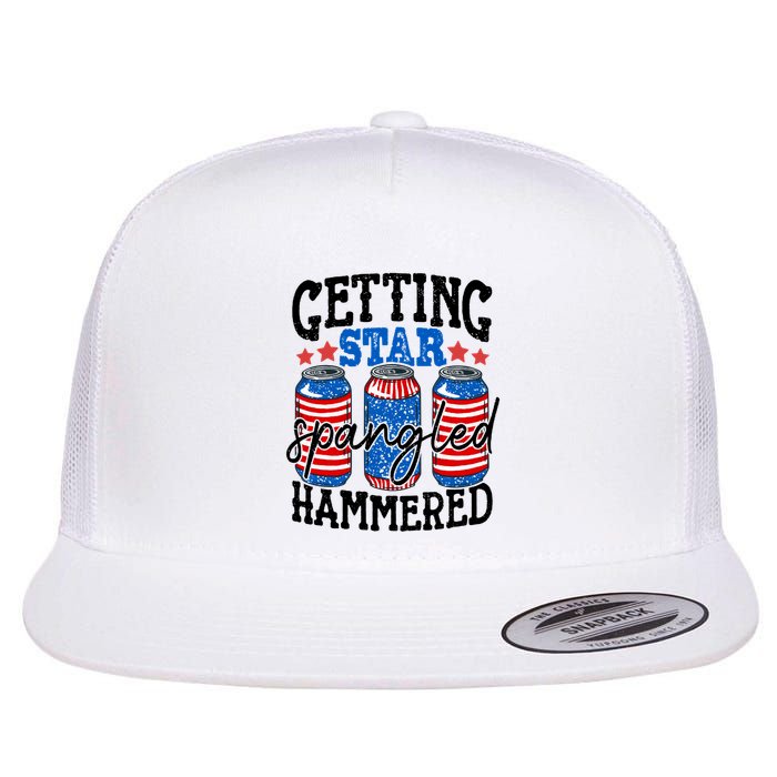 Getting Star Spangled Hammered Funny 4th Of July Patriotic Meaningful Gift Flat Bill Trucker Hat