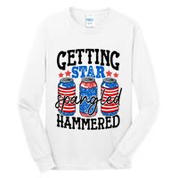 Getting Star Spangled Hammered Funny 4th Of July Patriotic Meaningful Gift Tall Long Sleeve T-Shirt