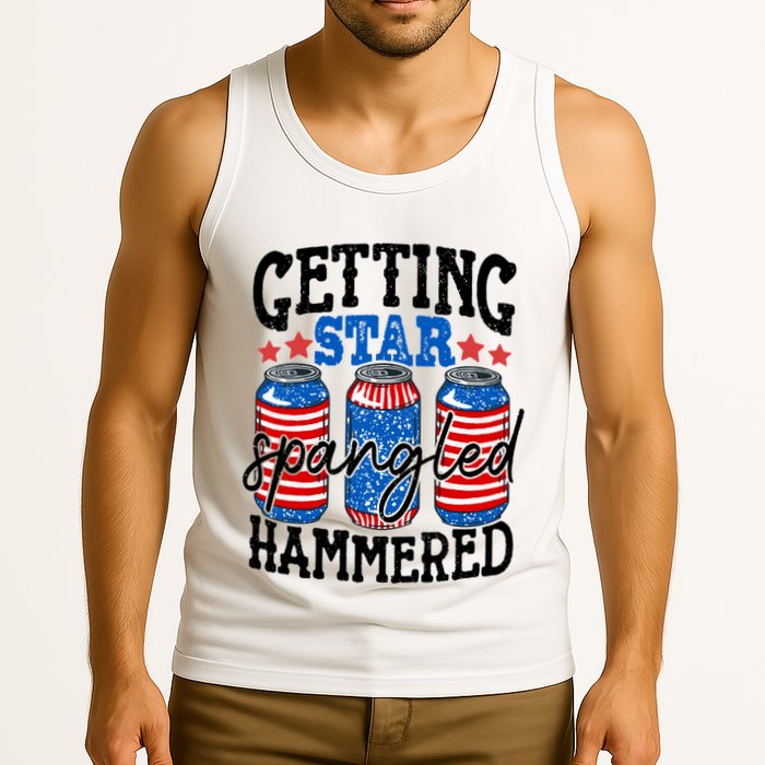 Getting Star Spangled Hammered Funny 4th Of July Patriotic Meaningful Gift Tank Top