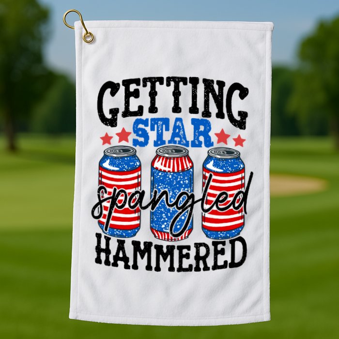 Getting Star Spangled Hammered Funny 4th Of July Patriotic Meaningful Gift Golf Towel