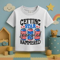 Getting Star Spangled Hammered Funny 4th Of July Patriotic Meaningful Gift Toddler T-Shirt