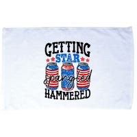Getting Star Spangled Hammered Funny 4th Of July Patriotic Meaningful Gift Microfiber Hand Towel
