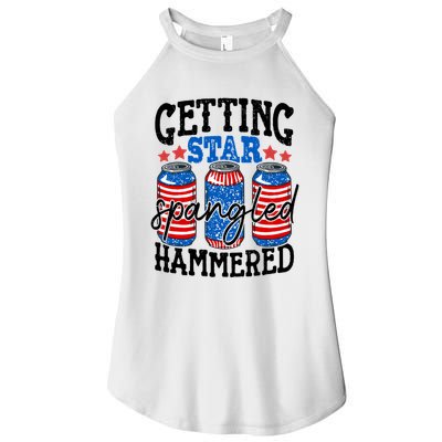 Getting Star Spangled Hammered Funny 4th Of July Patriotic Meaningful Gift Women's Perfect Tri Rocker Tank