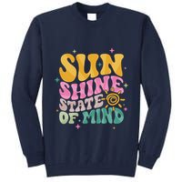 Groovy Sunshine State Of Mind Summer Break Vacation Tall Sweatshirt