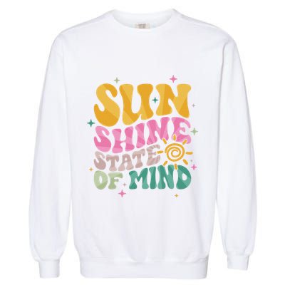Groovy Sunshine State Of Mind Summer Break Vacation Garment-Dyed Sweatshirt