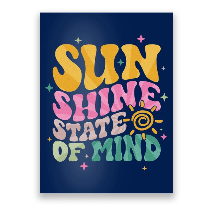 Groovy Sunshine State Of Mind Summer Break Vacation Poster