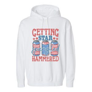 Getting Star Spangled Hammered 4th Of July Retro Style Beer Gift Garment-Dyed Fleece Hoodie