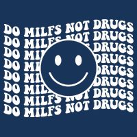 Groovy Style Smile Face Do Milfs Not Drugs Poster