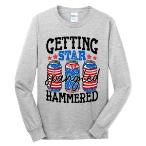 Getting Star Spangled Hammered Funny 4th Of July Patriotic Cute Gift Tall Long Sleeve T-Shirt