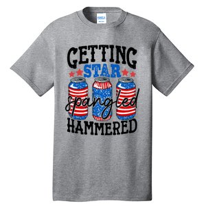 Getting Star Spangled Hammered Funny 4th Of July Patriotic Cute Gift Tall T-Shirt