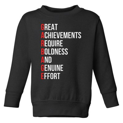 Garbage Strong Statement Toddler Sweatshirt