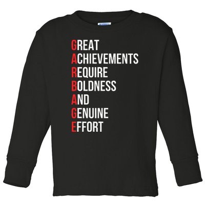 Garbage Strong Statement Toddler Long Sleeve Shirt