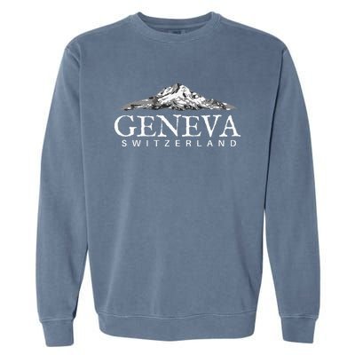 Geneva Switzerland  Swiss Alps Mountain Garment-Dyed Sweatshirt