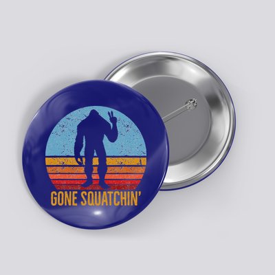  Gone Squatchin Sasquatch Peace Button
