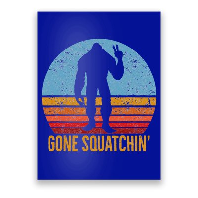  Gone Squatchin Sasquatch Peace Poster