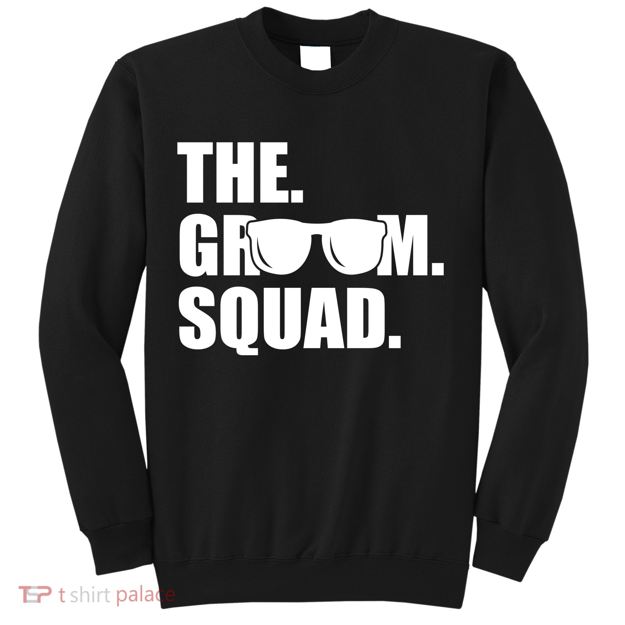 Groom Squad Sunglasses Bachelor Party Sweatshirt