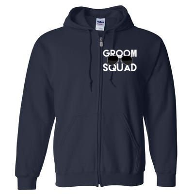 Groom Squad Sunglasses Bachelor Party Funny Full Zip Hoodie