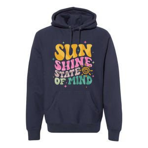 Groovy Sunshine State Of Mind Summer Break Vacation Premium Hoodie