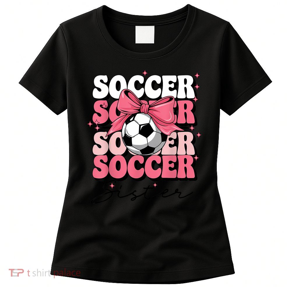 Groovy Soccer Sister Coquette Bow Soccer Womens T-Shirt