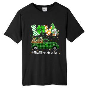 Gnome Shamrock Truck Love Healthcare Worker St Patricks Day Meaningful Gift Tall Fusion ChromaSoft Performance T-Shirt