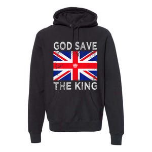 God Save The King Charles III. UK Flag Top King Charles Premium Hoodie