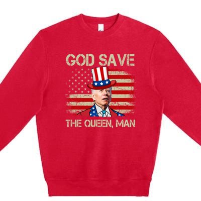 God Save The Queen Man Funny Joe Biden Shirts Premium Crewneck Sweatshirt