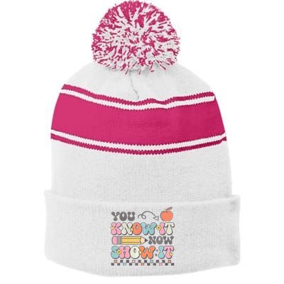 Groovy State Testing Day Teacher You Know It Now Show It Stripe Pom Pom Beanie