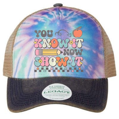 Groovy State Testing Day Teacher You Know It Now Show It Legacy Tie Dye Trucker Hat