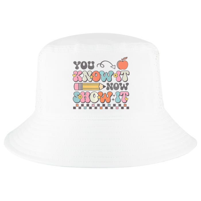 Groovy State Testing Day Teacher You Know It Now Show It Cool Comfort Performance Bucket Hat