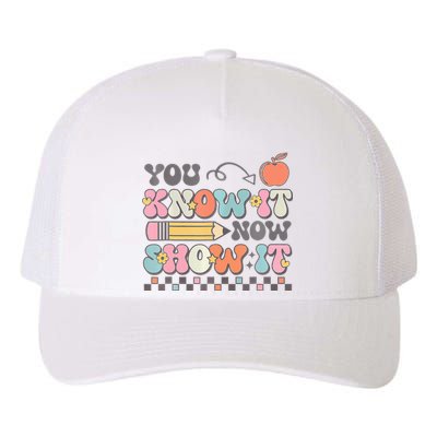 Groovy State Testing Day Teacher You Know It Now Show It Yupoong Adult 5-Panel Trucker Hat