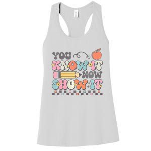 Groovy State Testing Day Teacher You Know It Now Show It Women's Racerback Tank