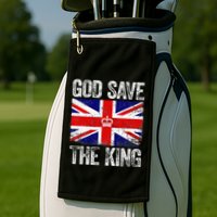 God Save The King Charles III Tee UK Flag Top King Charles Golf Towel