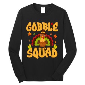 Gobble Squad Turkey Design Gobble Squad Long Sleeve Shirt