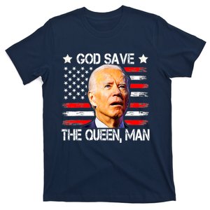 God Save The Queen Man Funny Joe Biden Shirts T-Shirt