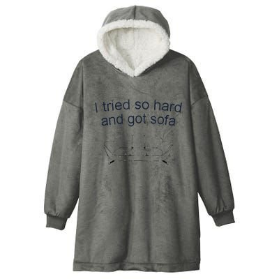 Got Sofa Tee I Tried So Hard And Got Sofa Hooded Wearable Blanket