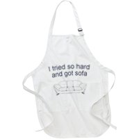 Got Sofa Tee I Tried So Hard And Got Sofa Apron
