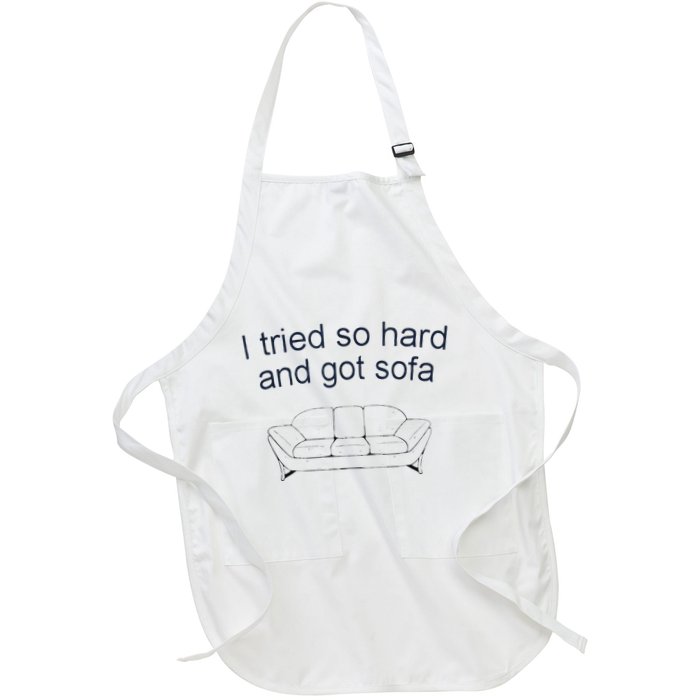 Got Sofa Tee I Tried So Hard And Got Sofa Apron