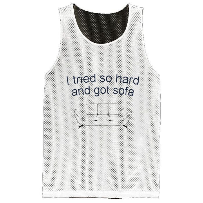 Got Sofa Tee I Tried So Hard And Got Sofa Mesh Reversible Basketball Jersey Tank