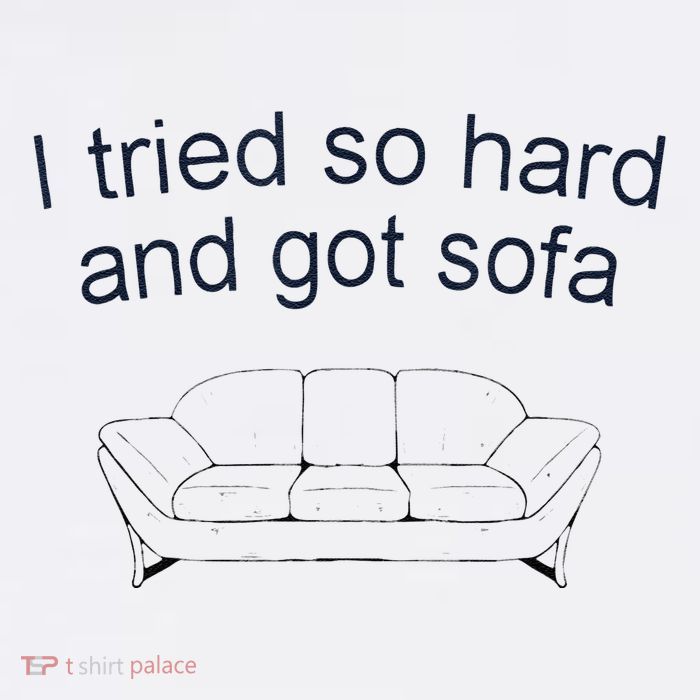 Got Sofa Tee I Tried So Hard And Got Sofa Wool Snapback Cap