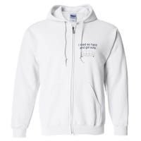 Got Sofa Tee I Tried So Hard And Got Sofa Full Zip Hoodie