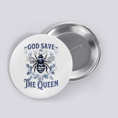 God Save the Queen Bee From Extinction Button