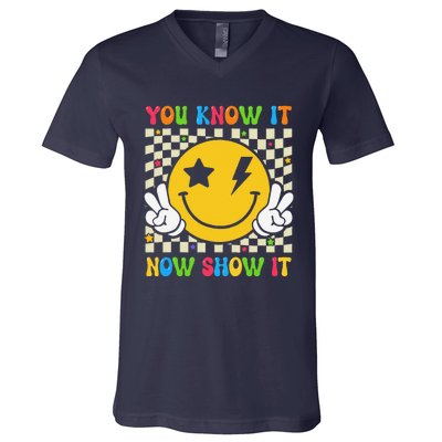 Groovy State Testing Day Teacher You Know It Now Show It V-Neck T-Shirt