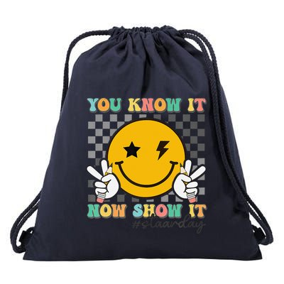 Groovy Smile Testing Day Teacher You Know It Now Show It Drawstring Bag