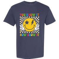 Groovy State Testing Day Teacher You Know It Now Show It Garment-Dyed Heavyweight T-Shirt