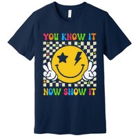 Groovy State Testing Day Teacher You Know It Now Show It Premium T-Shirt