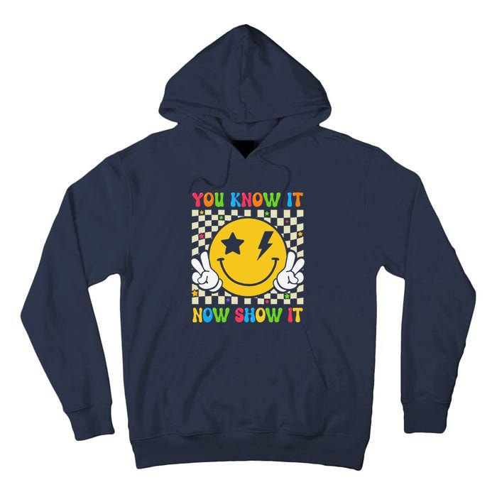 Groovy State Testing Day Teacher You Know It Now Show It Tall Hoodie